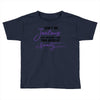 don't be jealous just because i look this good at seventy Toddler T-shirt
