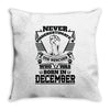 Never Underestimate Dog Rescuer Who Was Born December Throw Pillow