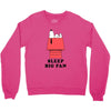 Sleep Big Fan Crewneck Sweatshirt