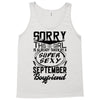 This Girl Is Taken By A Super Sexy September Boyfriend Tank Top