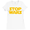 stop wars Ladies Fitted T-Shirt