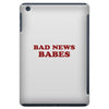 Bad News Babes iPad Mini