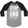 stop snow pression end winter funny 3/4 Sleeve Shirt