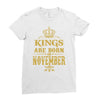 kings are born  november Ladies Fitted T-Shirt