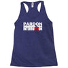 pardon the interruption Racerback Tank
