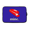 mine. Laptop sleeve