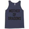 mother of dragons (4) Tank Top