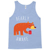 bearly awake Tank Top