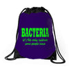 bacteria, it's the only culture some people have t shirt Drawstring Bags