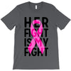 her fight is my fight T-Shirt