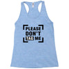 Please Don't Tag Me Racerback Tank