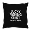luck fishing Throw Pillow