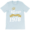 kings are born in 1978 T-Shirt