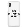 Cute But Psycho But Cute iPhoneX