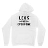Leos Over Everyone Unisex Hoodie