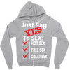 Yes To Sex! Zipper Hoodie