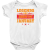 Legends Are Born In January Baby Onesie