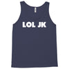 lol jk Tank Top