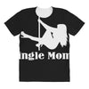 i support single moms stripper pole dancer funny saying All Over Women's T-shirt
