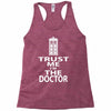 trust me i'm the doctor Racerback Tank