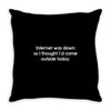 internet was down funny Throw Pillow