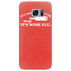 it's not a hangover it's wine flu Samsung Galaxy S7 Edge