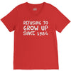 refusing to grow up since 1984 V-Neck Tee