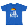 This Girl Loves Tacos Toddler T-shirt