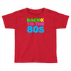back to the 80s Toddler T-shirt