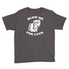 blow me for luck casino Youth Tee