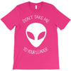 flash to your leader don`t take me T-Shirt