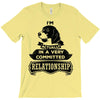 I Am Beagle Actually In A Very Commited Relationship T-Shirt