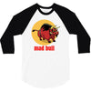 mad bull 3/4 Sleeve Shirt