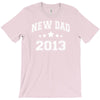 new dad 2013 T-Shirt
