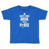 drink with a nurse Toddler T-shirt