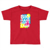 big hair dont care Toddler T-shirt