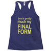 final form Racerback Tank