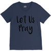 let us pray (2) V-Neck Tee