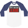 now yous can't leave 3/4 Sleeve Shirt