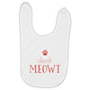 CHECK MEOWT CAT Baby Bibs