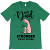 My Dad is Stronger Than Yours T-Shirt