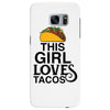 This Girl Loves Tacos Samsung Galaxy S7 Edge
