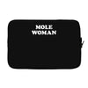 mole woman Laptop sleeve