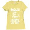 Back Off I Have A Crazy Husband And I am not Afraid To Use Him Ladies Fitted T-Shirt