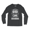 I Am Called Gigi... Long Sleeve Shirts