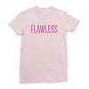 flawless Ladies Fitted T-Shirt
