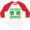 stop starting at my shamrocks 3/4 Sleeve Shirt