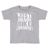Just One More Bike I Promise Toddler T-shirt