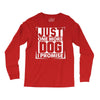 Just One More Dog I Promise Long Sleeve Shirts