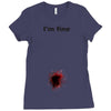 i'm fine gunshot Ladies Fitted T-Shirt